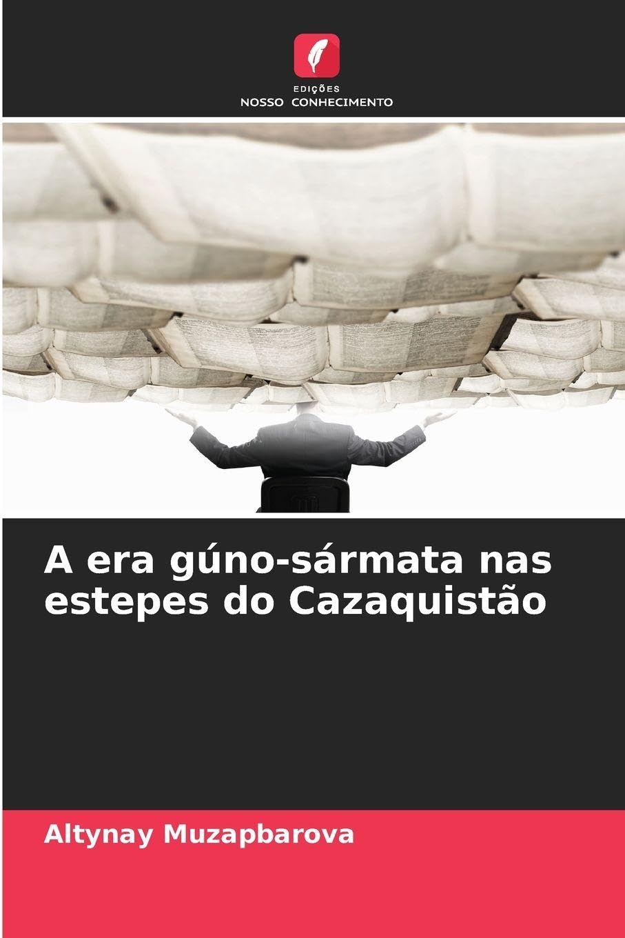 A era gúno-sármata nas estepes do Cazaquistão Philosophy