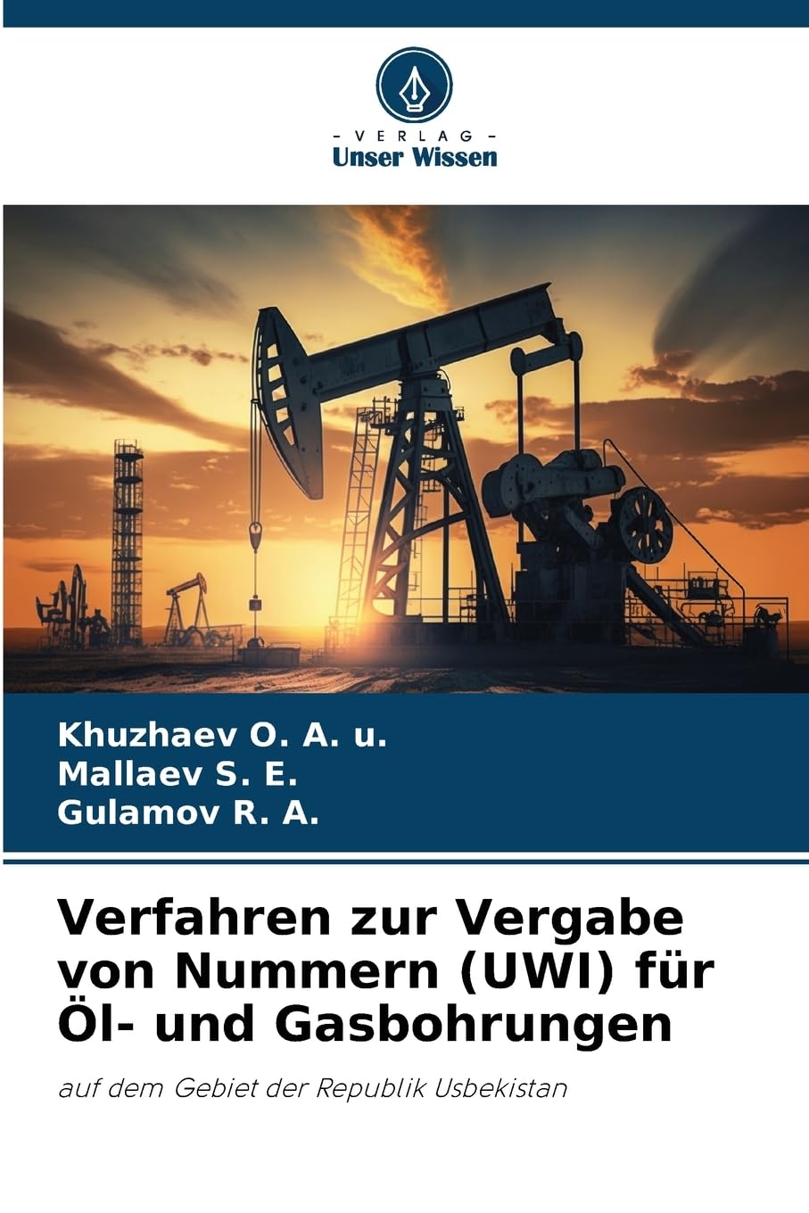 Verfahren zur Vergabe von Nummern (UWI) für Öl- und Gasbohrungen Business & Technology