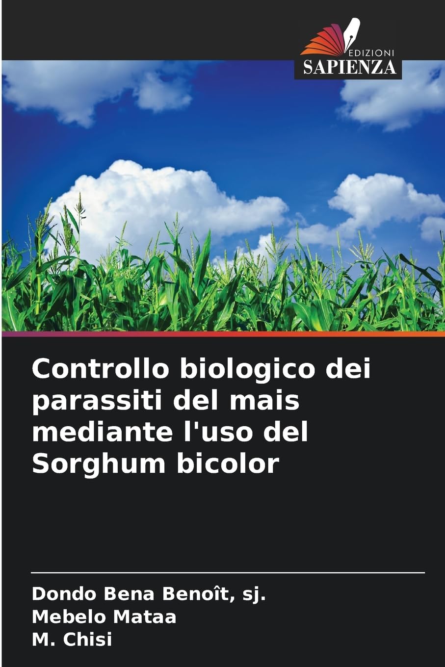 Controllo biologico dei parassiti del mais mediante l'uso del Sorghum bicolor Natural Sciences