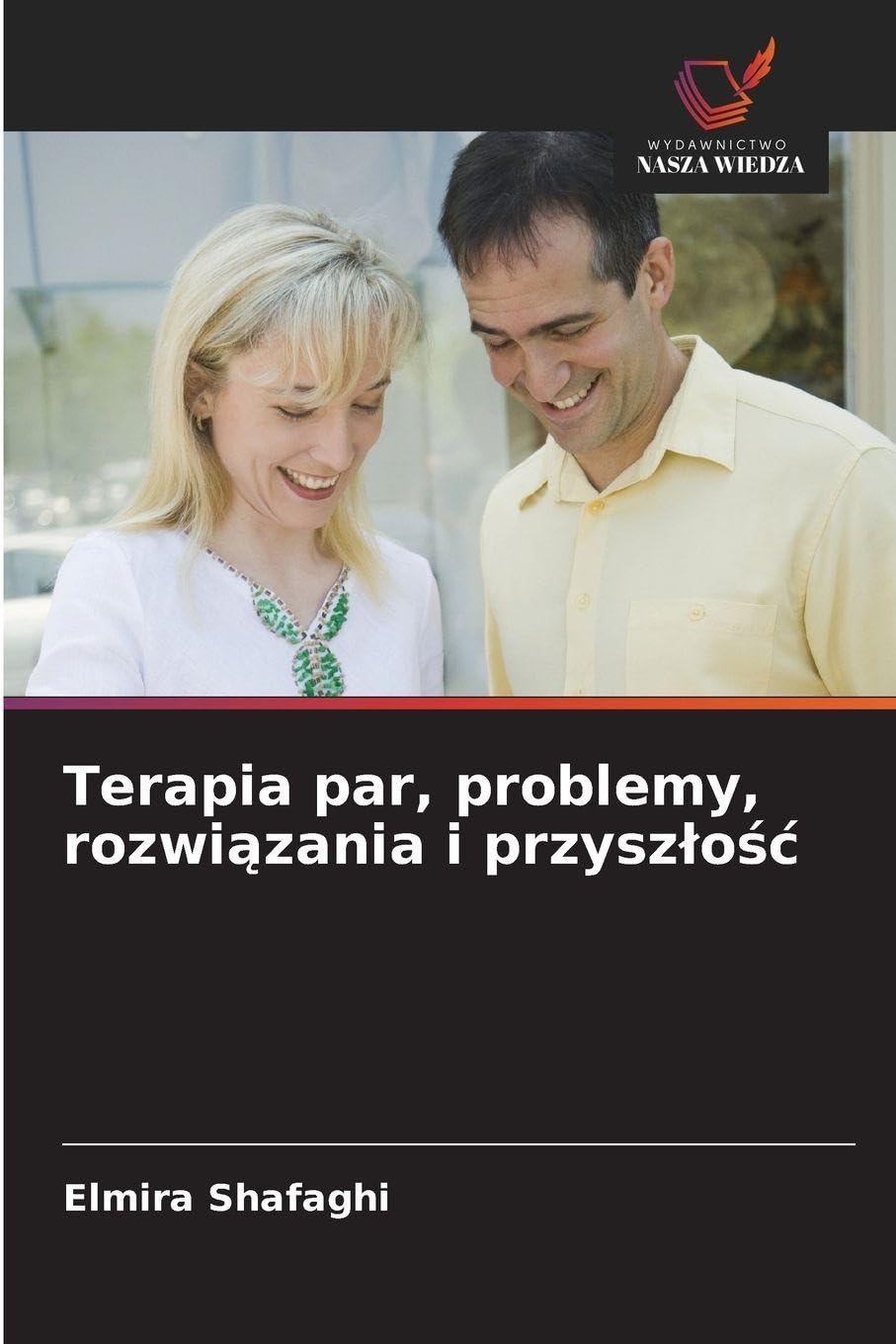 Terapia par, problemy, rozwi¿zania i przysz¿o¿¿ Psychology
