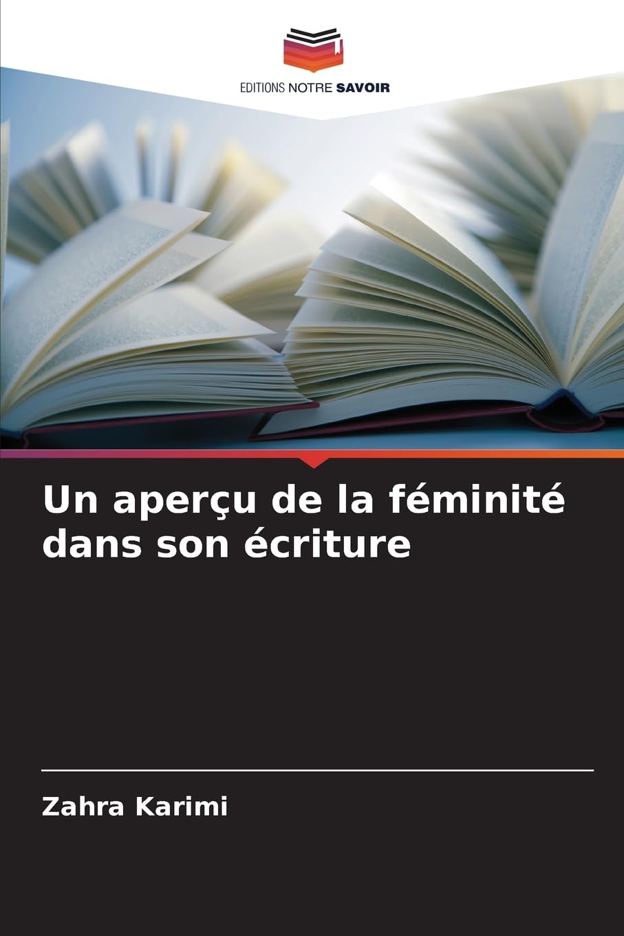 Un aperçu de la féminité dans son écriture Books