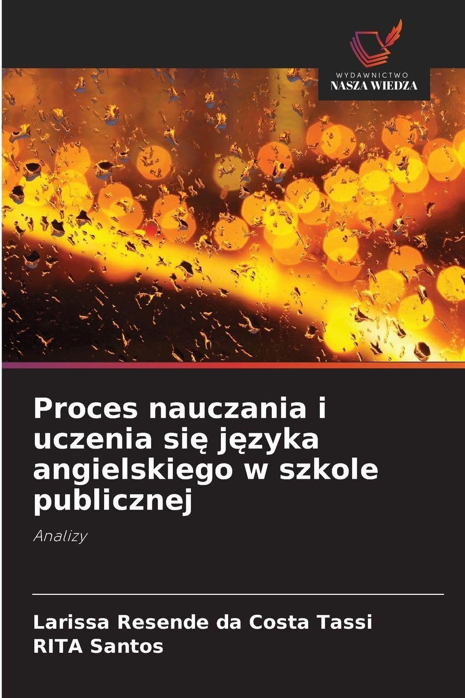 Proces nauczania i uczenia si¿ j¿zyka angielskiego w szkole publicznej Social Sciences