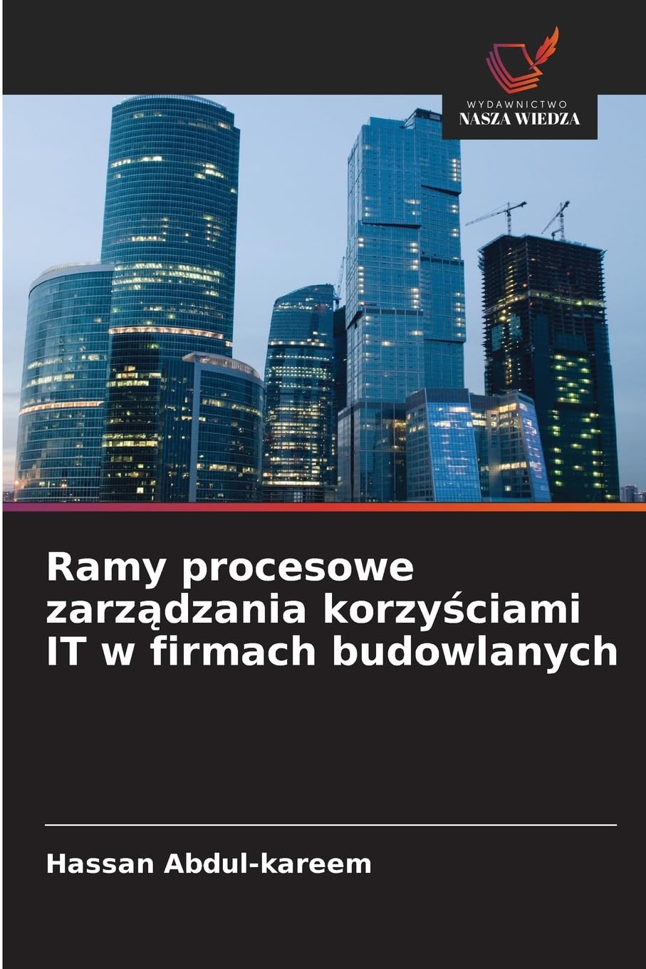 Ramy procesowe zarz¿dzania korzy¿ciami IT w firmach budowlanych Law
