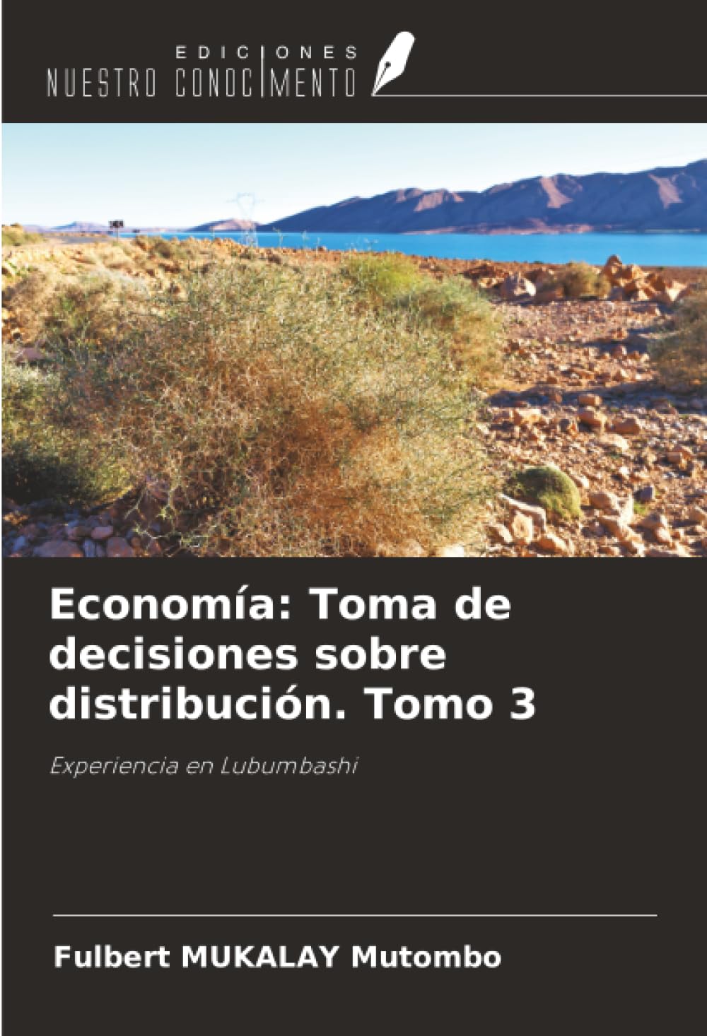 Economía: Toma de decisiones sobre distribución. Tomo 3 Law