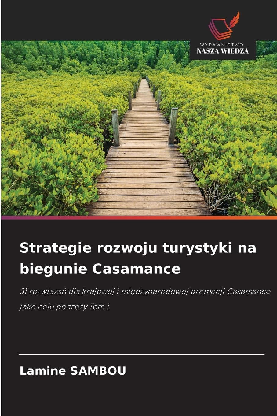 Strategie rozwoju turystyki na biegunie Casamance Law