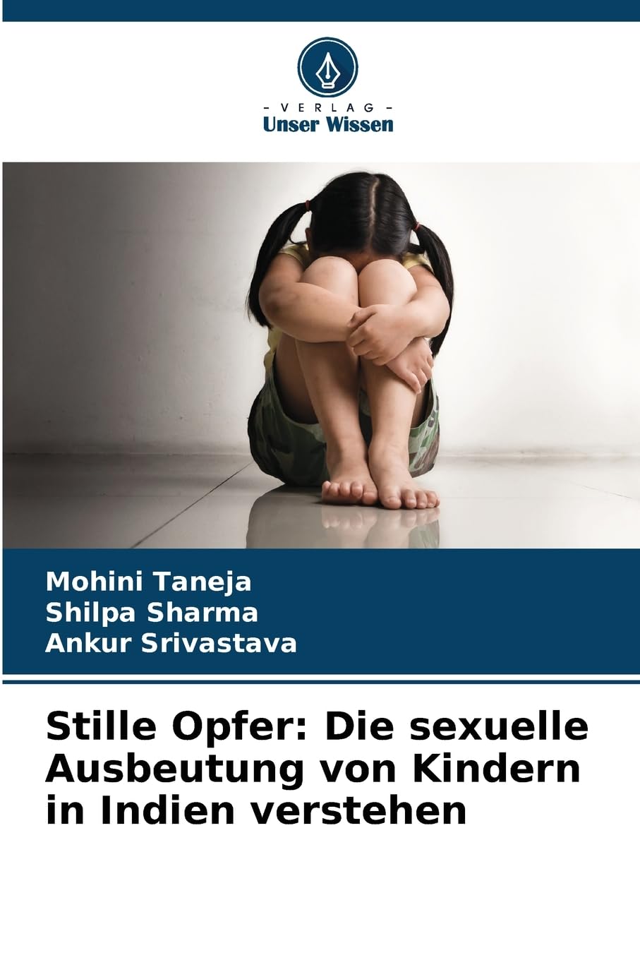 Stille Opfer: Die sexuelle Ausbeutung von Kindern in Indien verstehen Books