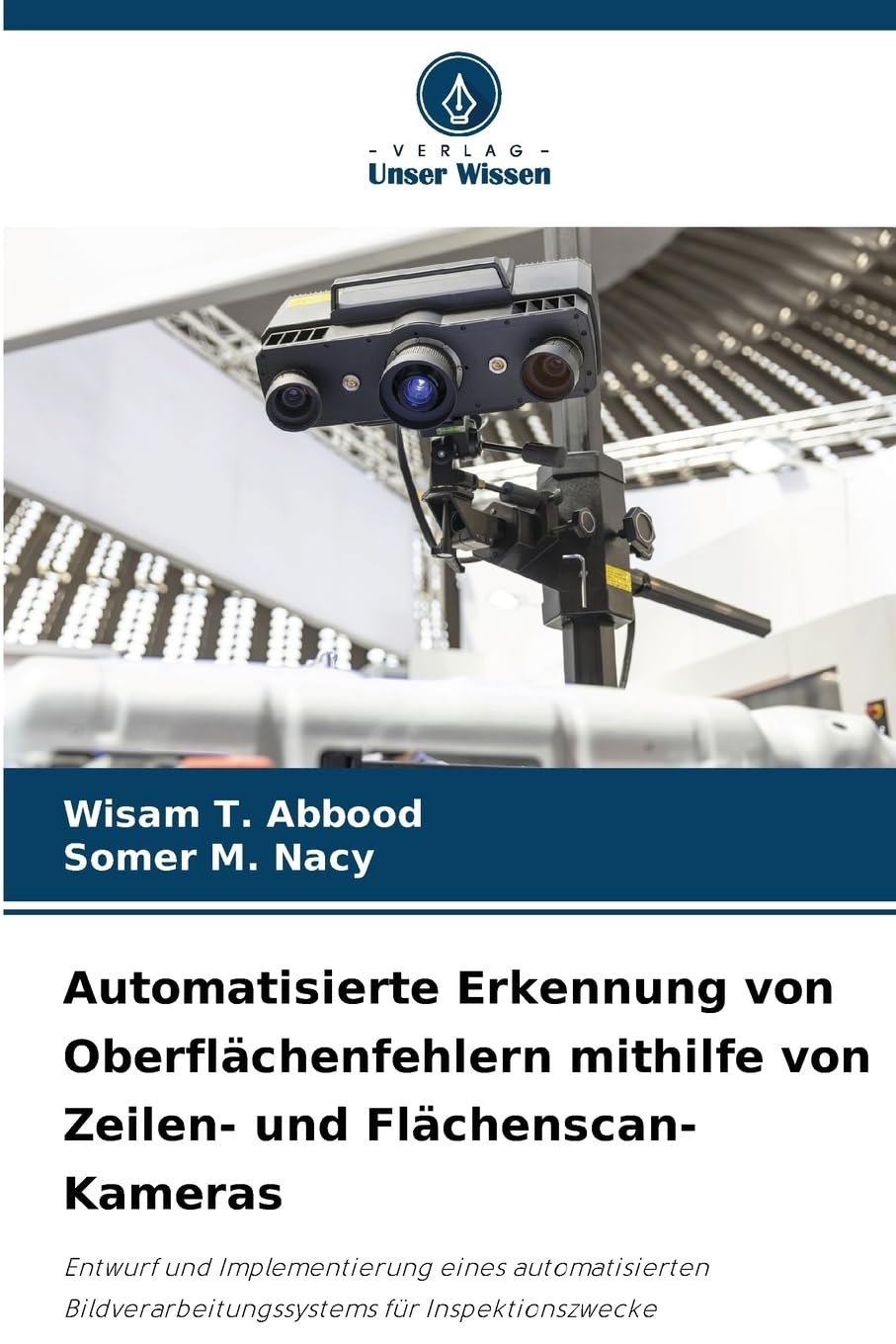 Automatisierte Erkennung von Oberflächenfehlern mithilfe von Zeilen- und Flächenscan-Kameras Business & Technology