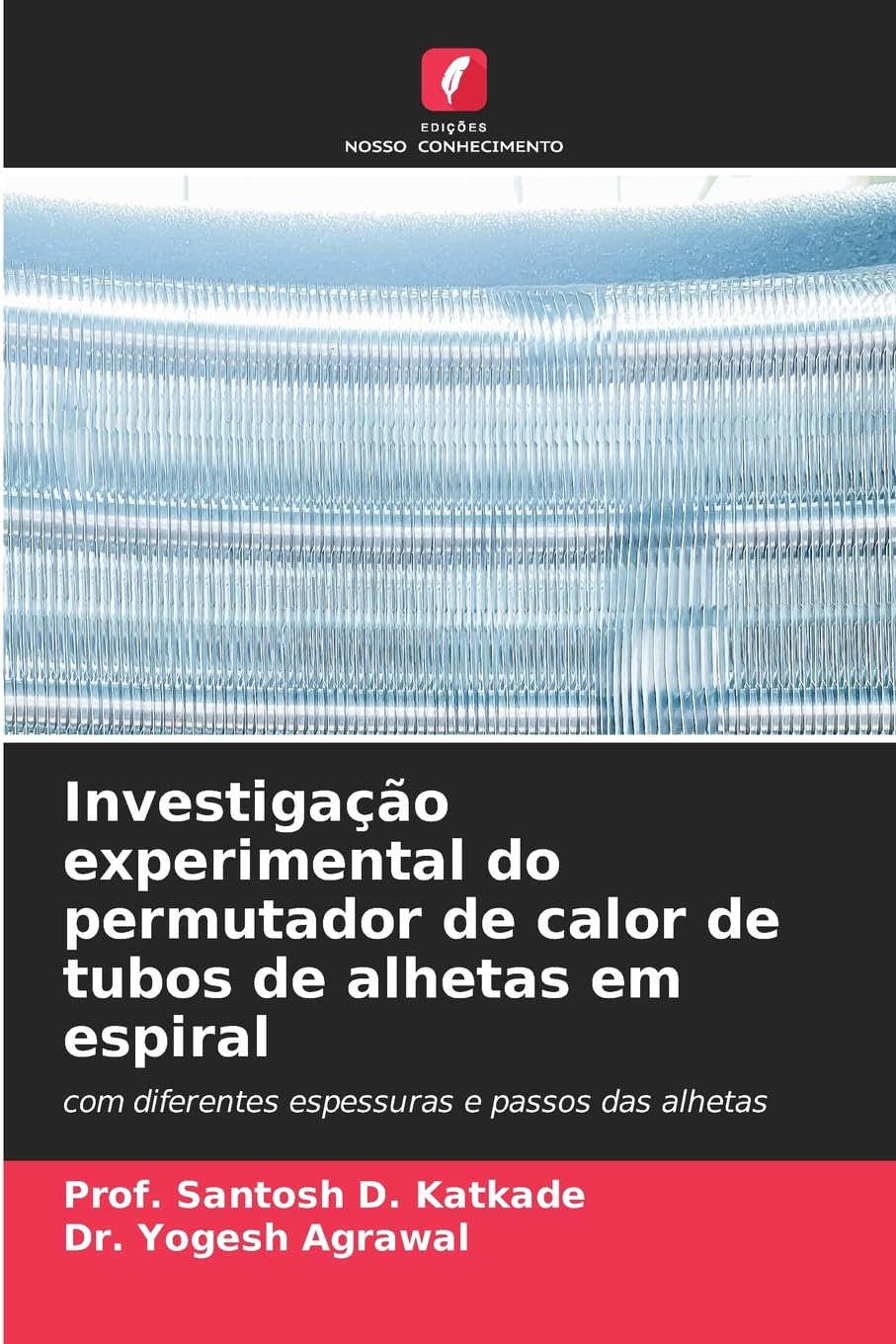 Investigação experimental do permutador de calor de tubos de alhetas em espiral Business & Technology