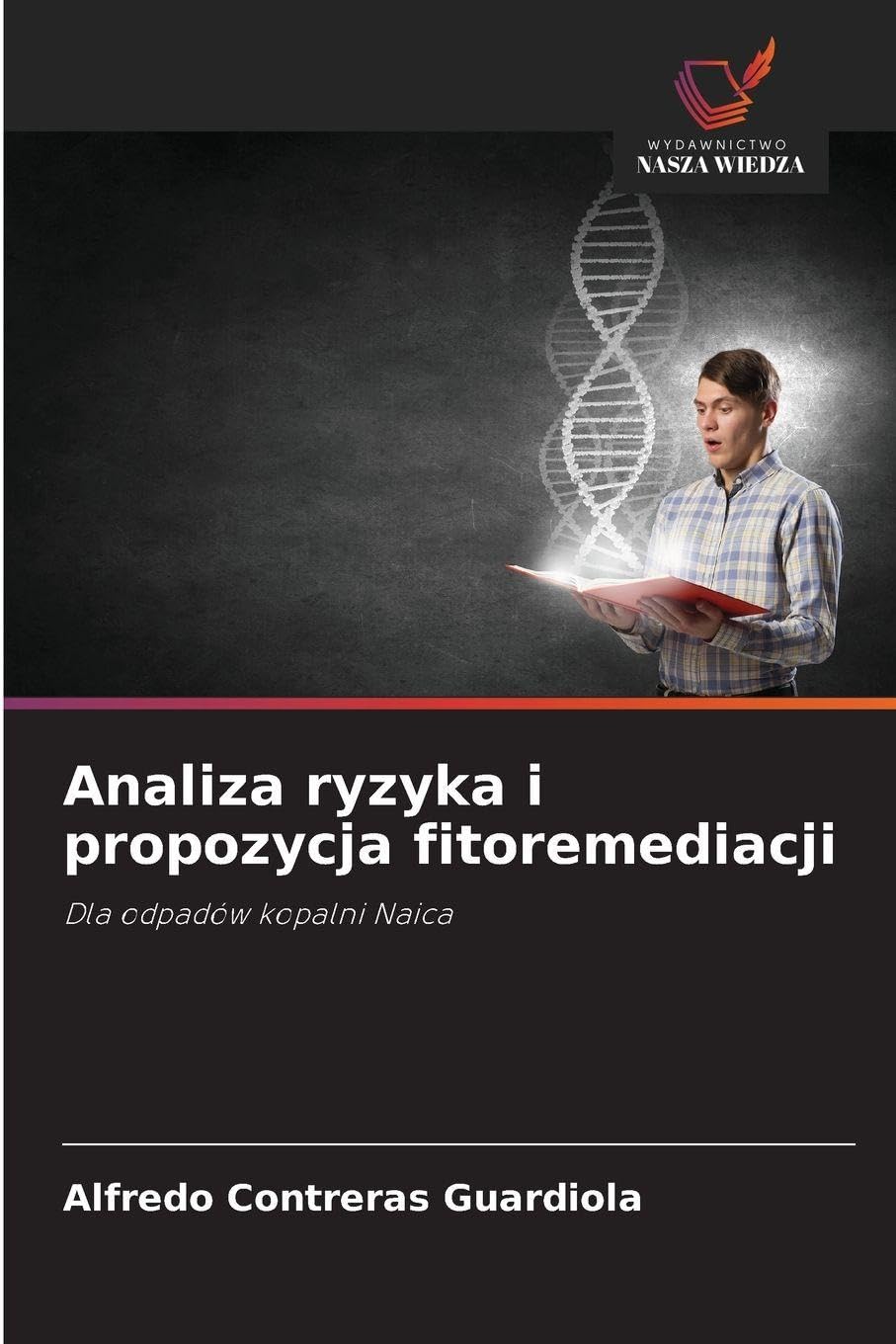 Analiza ryzyka i propozycja fitoremediacji Natural Sciences