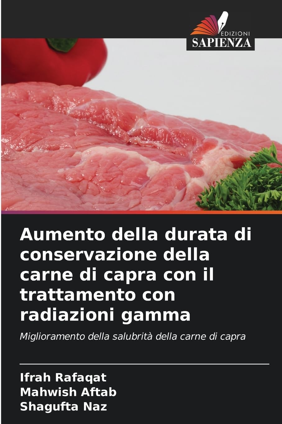 Aumento della durata di conservazione della carne di capra con il trattamento con radiazioni gamma Natural Sciences