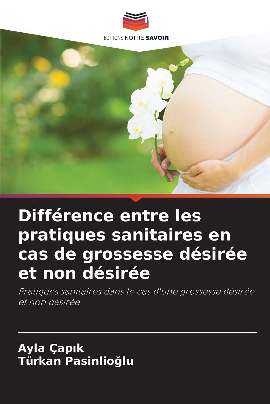 Différence entre les pratiques sanitaires en cas de grossesse désirée et non désirée Medicine