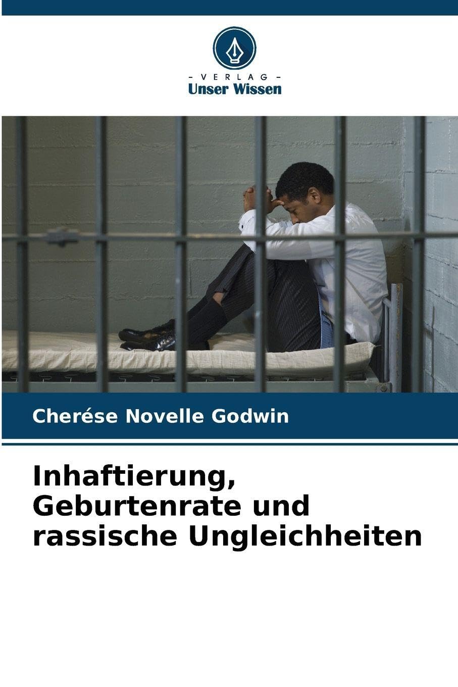 Inhaftierung, Geburtenrate und rassische Ungleichheiten Law
