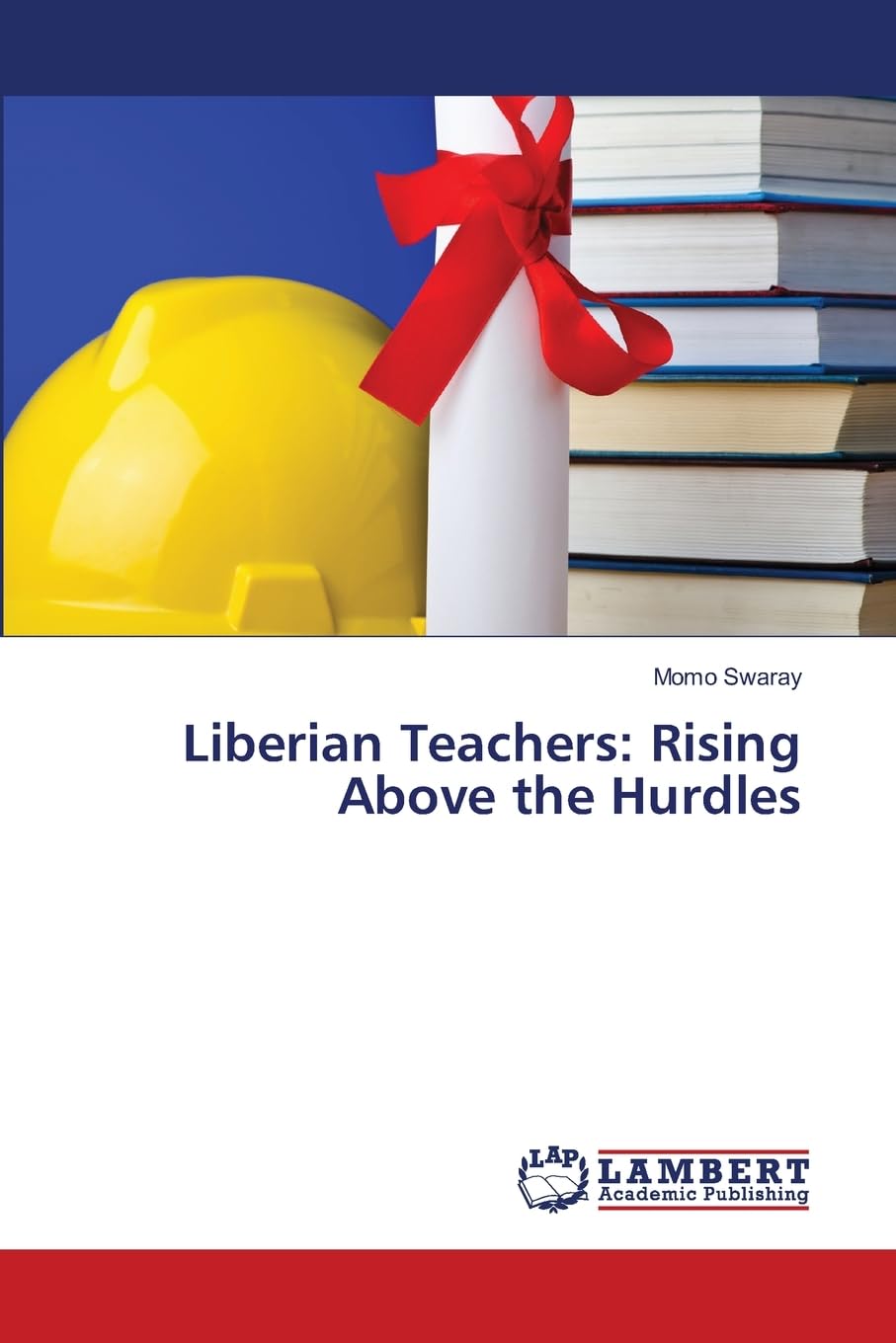 Liberian Teachers: Rising Above the Hurdles Business, Finance & Career