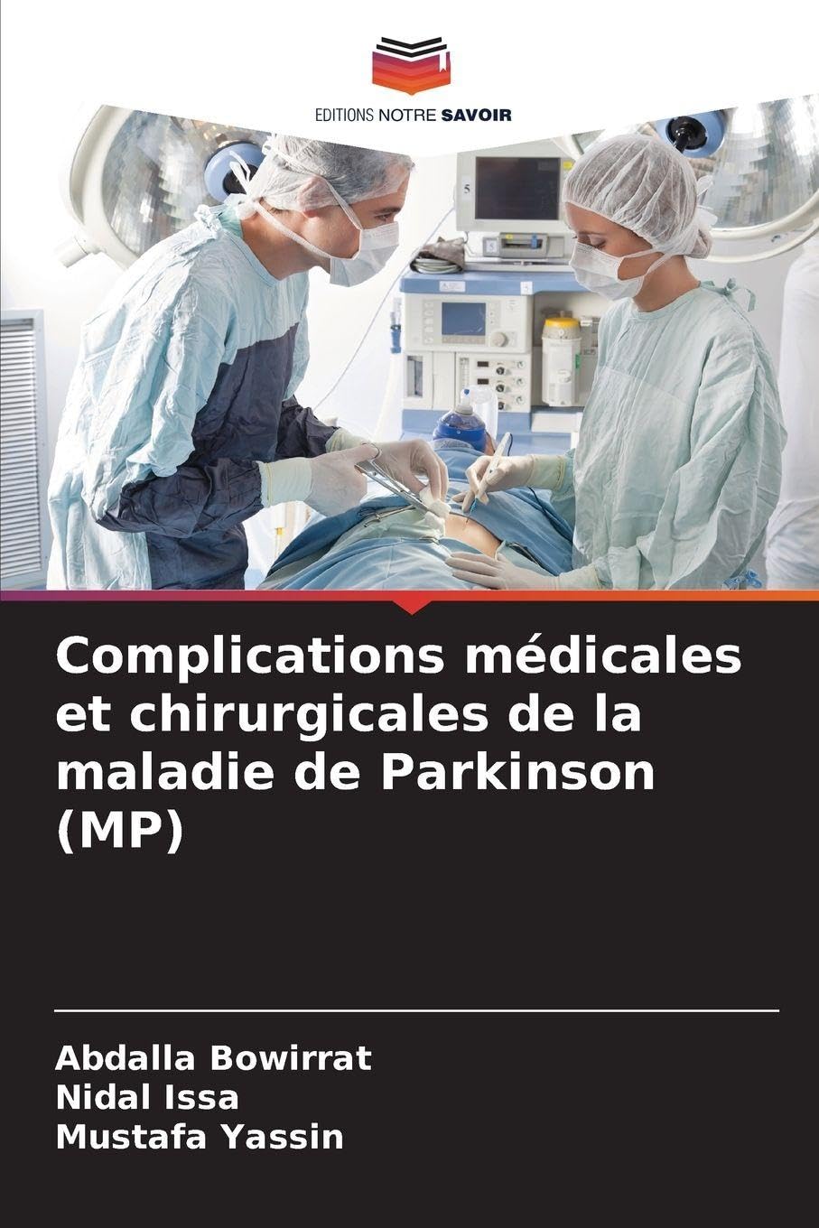 Complications médicales et chirurgicales de la maladie de Parkinson (MP) Medicine