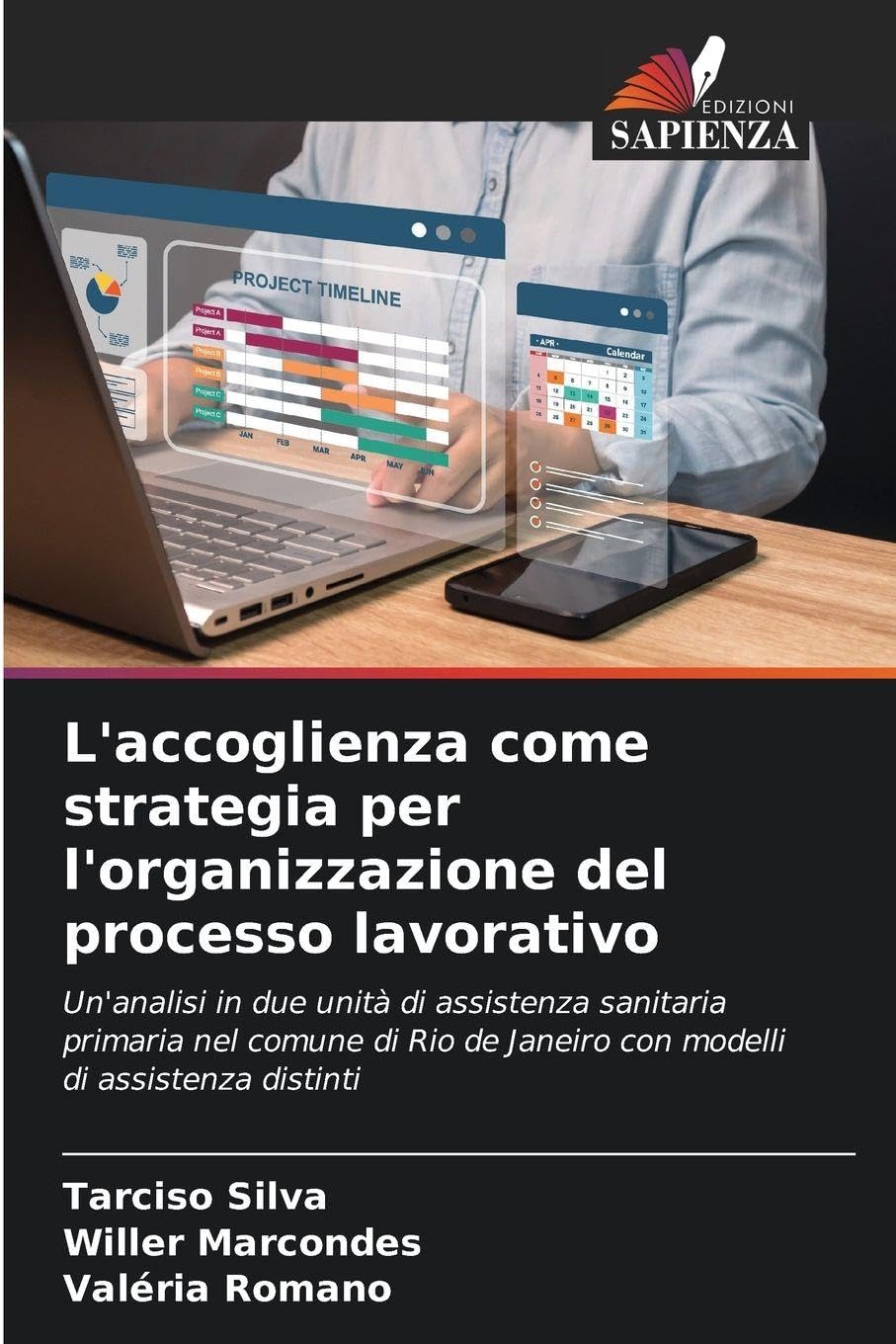 L'accoglienza come strategia per l'organizzazione del processo lavorativo Medicine