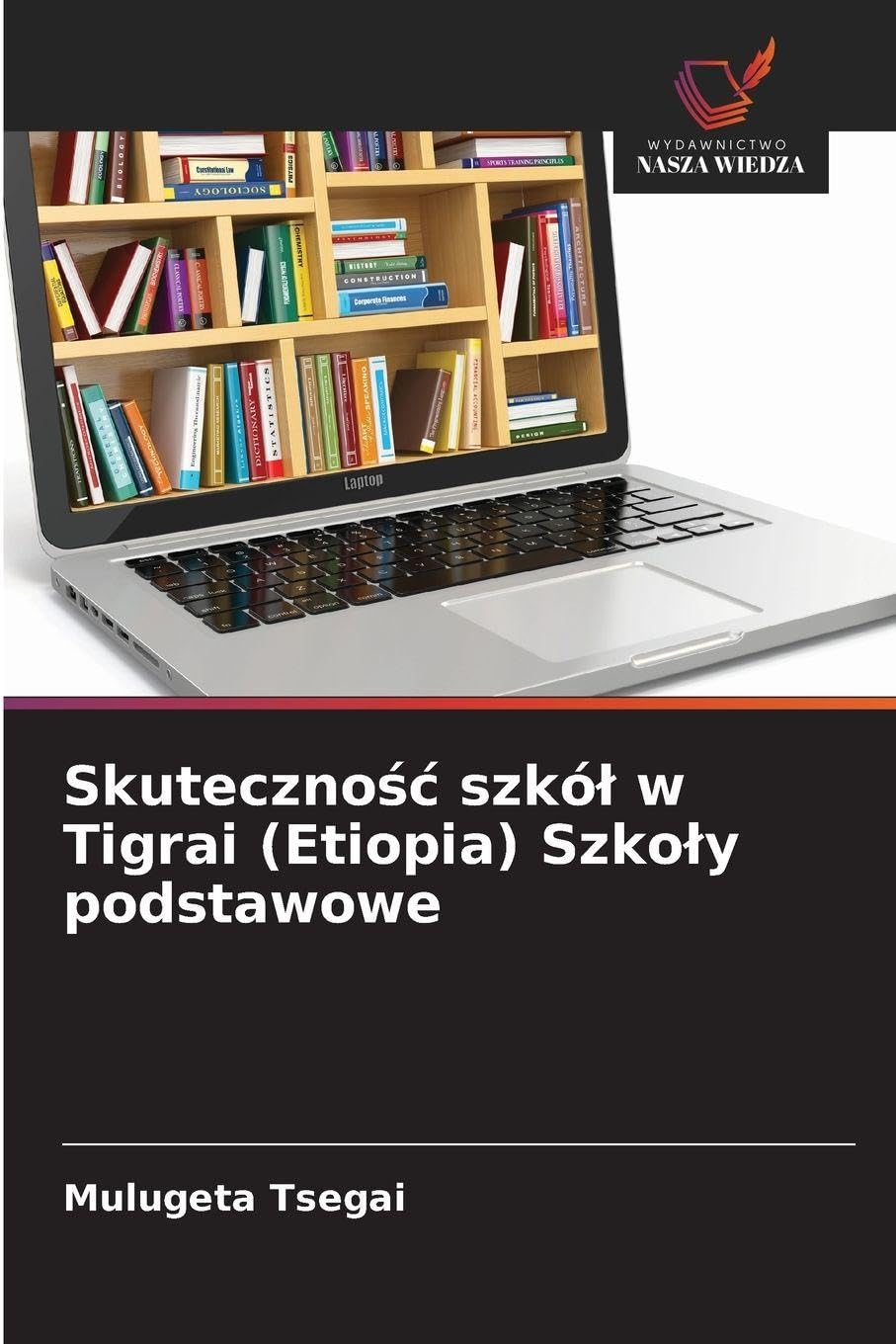 Skuteczno¿¿ szkó¿ w Tigrai (Etiopia) Szko¿y podstawowe Business, Finance & Career