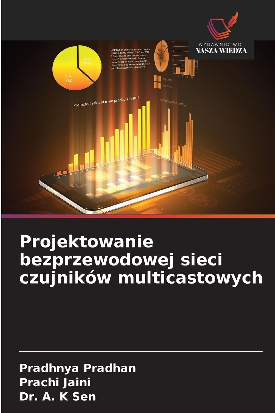 Projektowanie bezprzewodowej sieci czujników multicastowych Computer Science