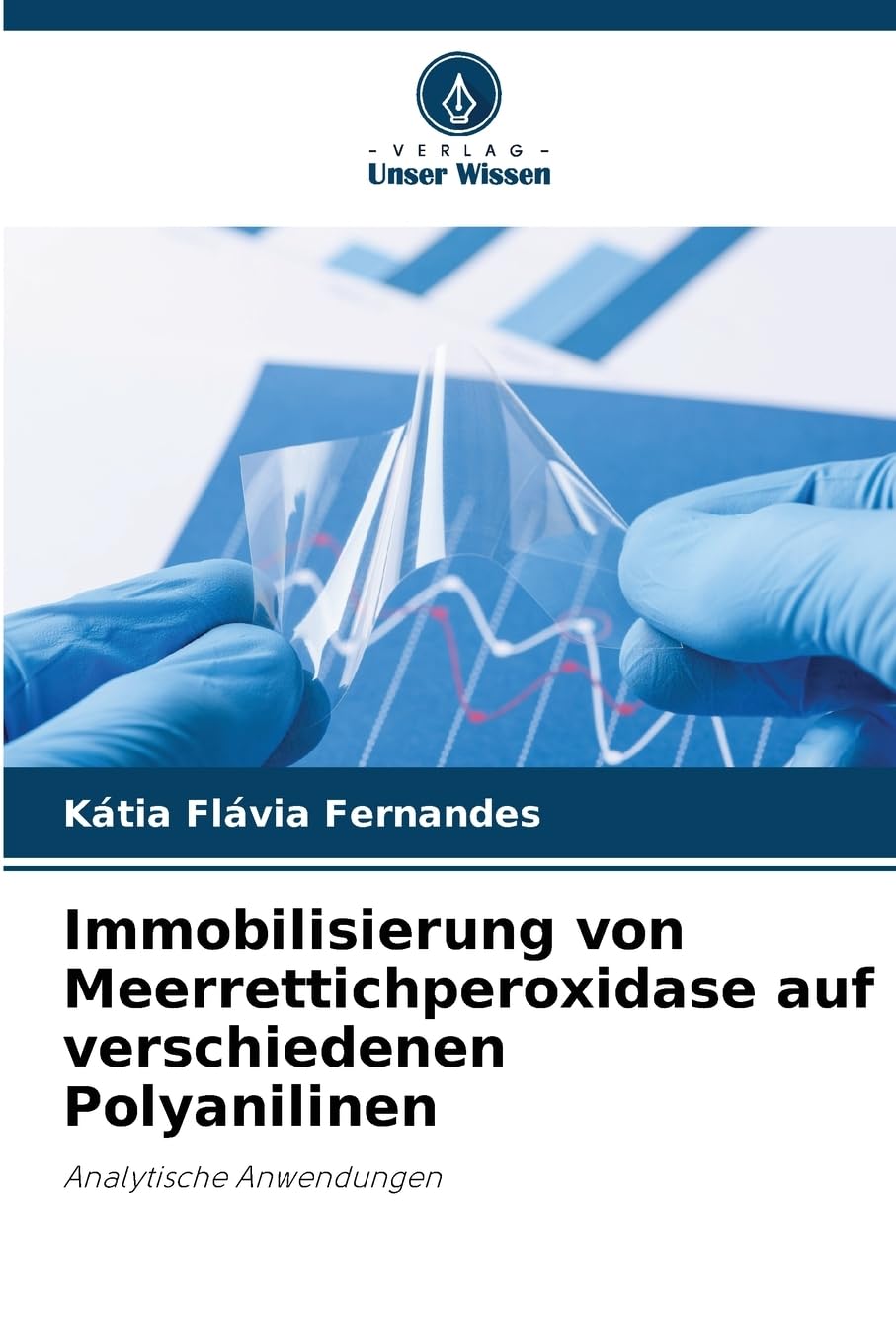 Immobilisierung von Meerrettichperoxidase auf verschiedenen Polyanilinen Natural Sciences
