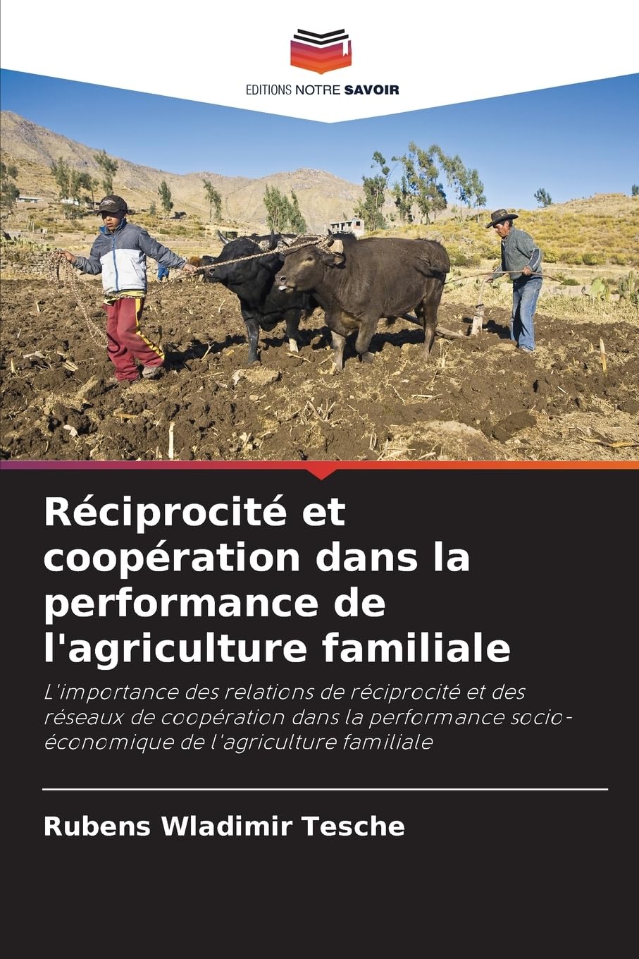 Réciprocité et coopération dans la performance de l'agriculture familiale Natural Sciences