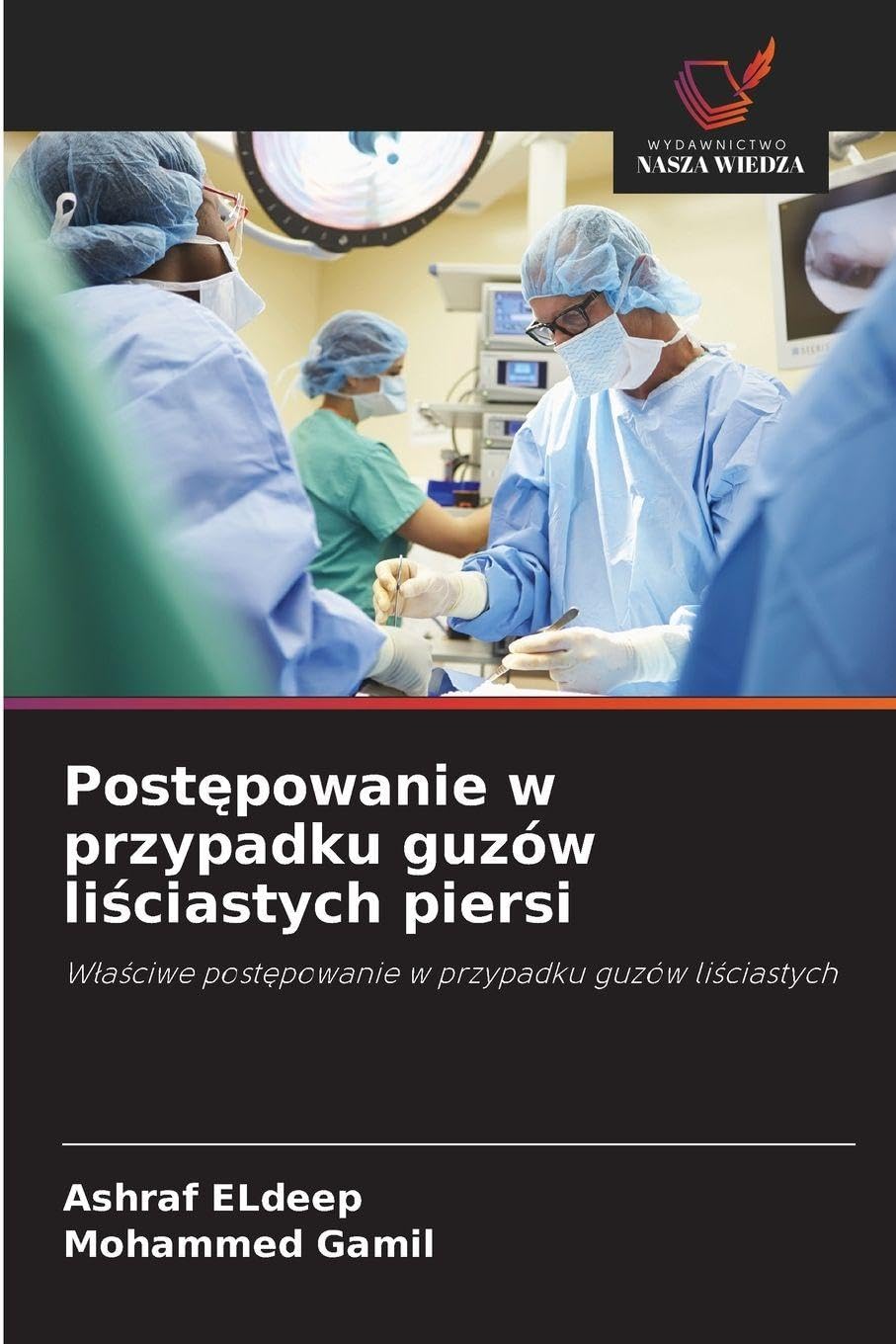 Post¿powanie w przypadku guzów li¿ciastych piersi Medicine