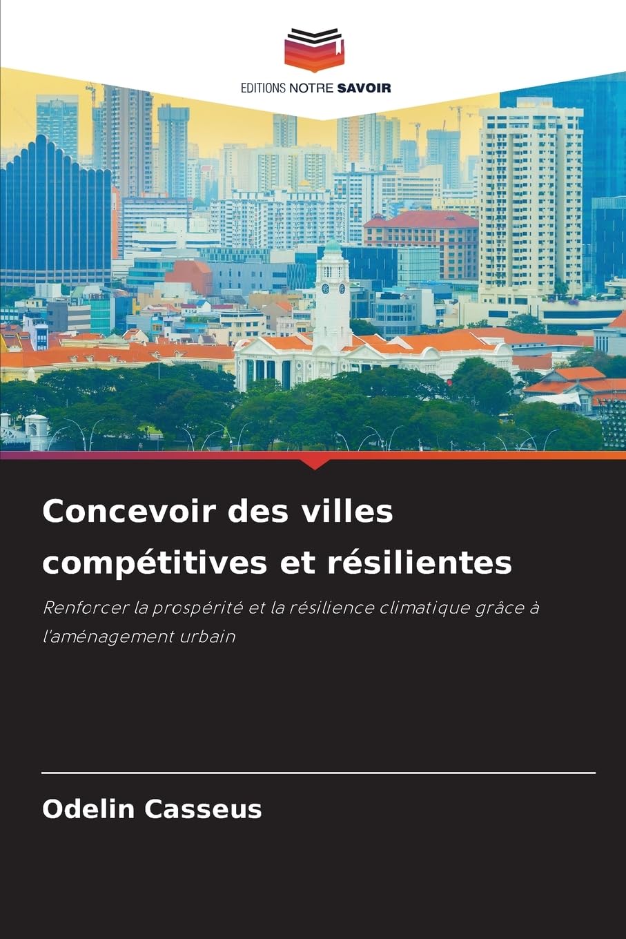 Concevoir des villes compétitives et résilientes Business & Technology