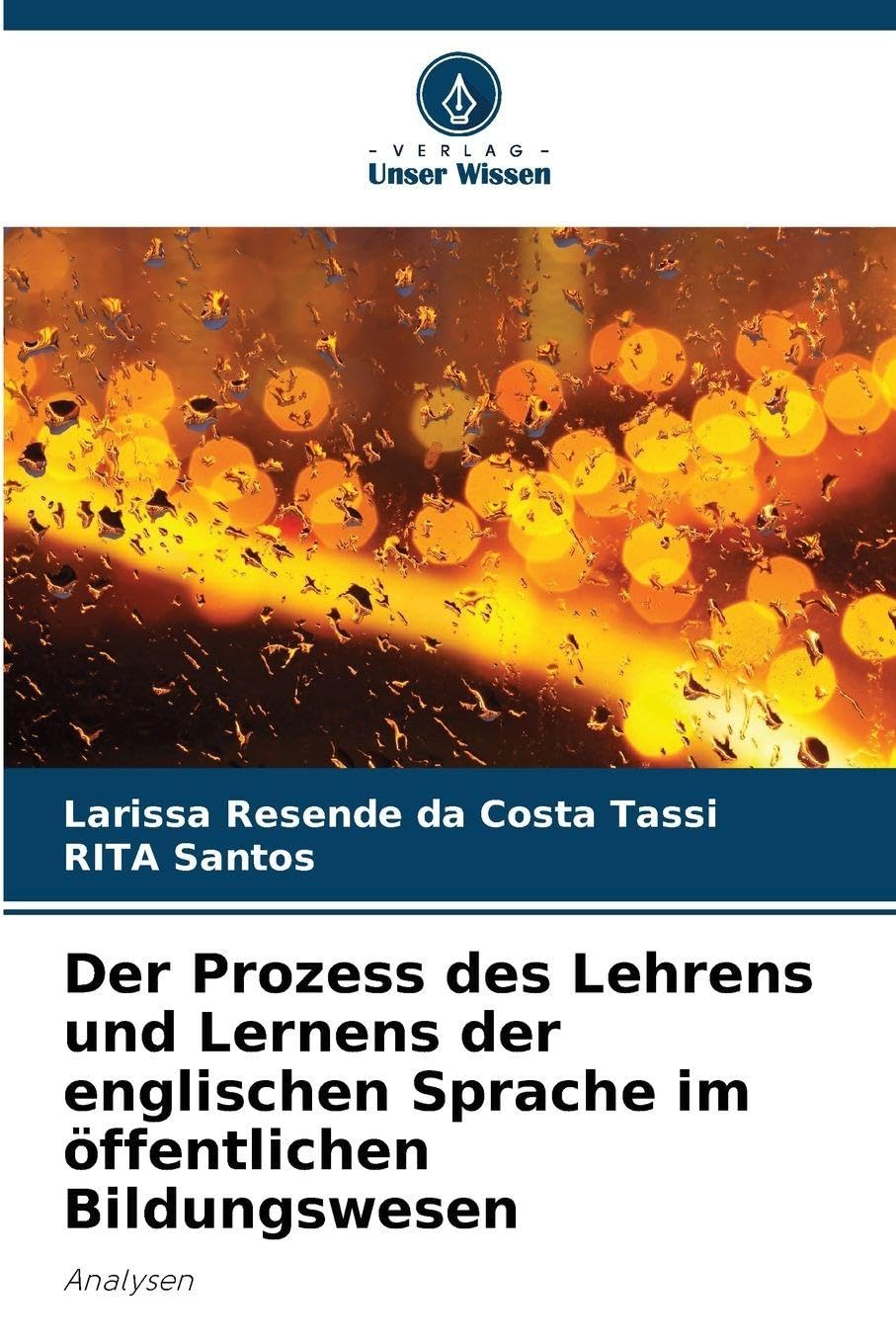 Der Prozess des Lehrens und Lernens der englischen Sprache im öffentlichen Bildungswesen Social Sciences
