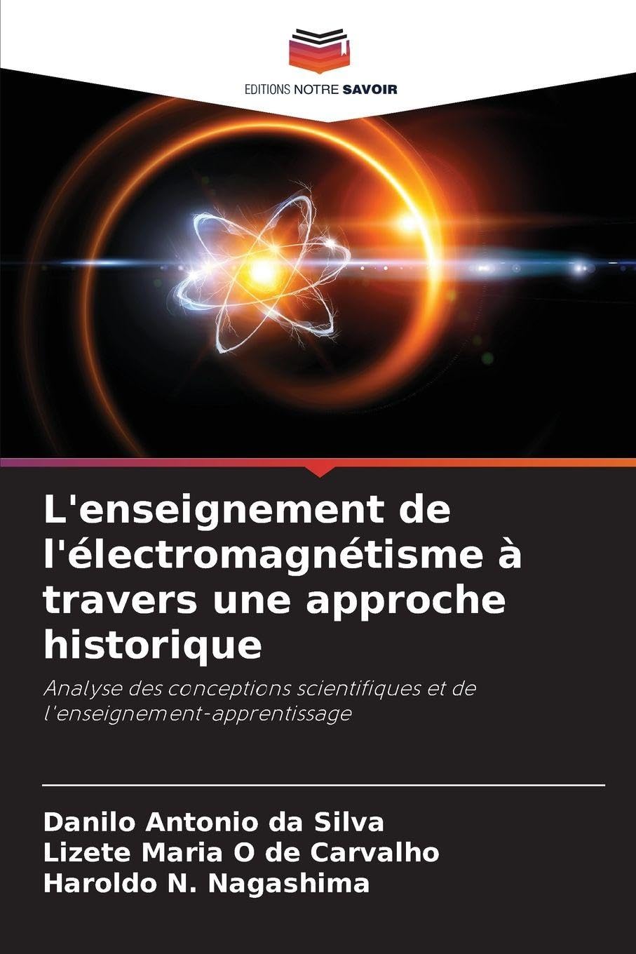 L'enseignement de l'électromagnétisme à travers une approche historique Natural Sciences