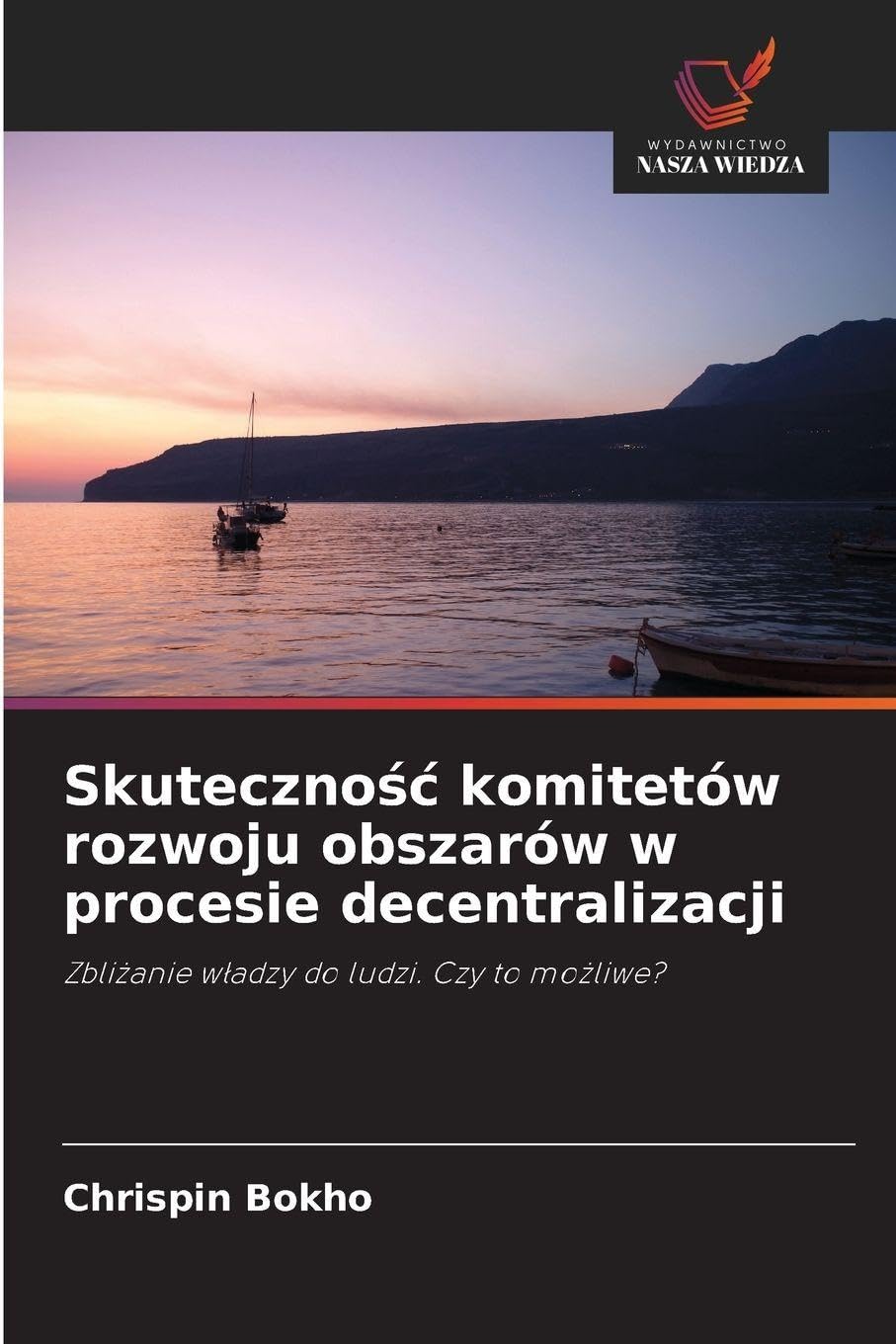 Skuteczno¿¿ komitetów rozwoju obszarów w procesie decentralizacji Law