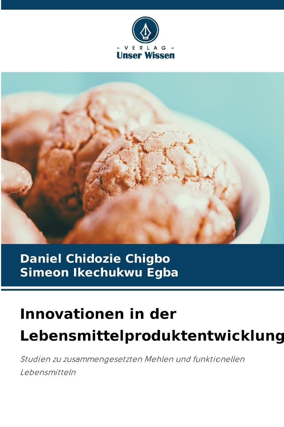 Innovationen in der Lebensmittelproduktentwicklung Natural Sciences