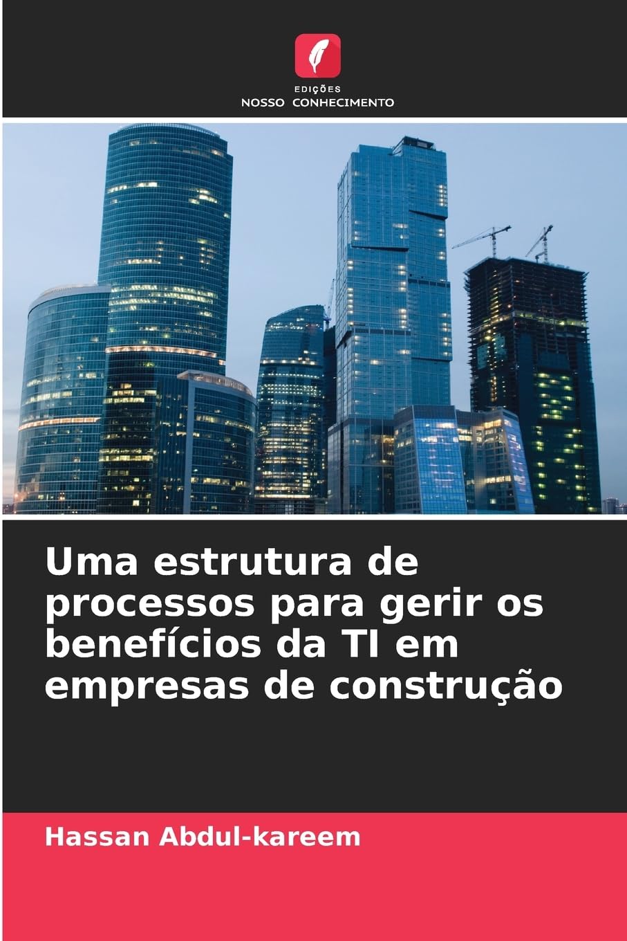 Uma estrutura de processos para gerir os benefícios da TI em empresas de construção Law