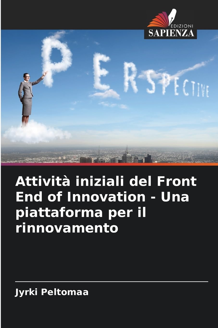 Attività iniziali del Front End of Innovation - Una piattaforma per il rinnovamento Law
