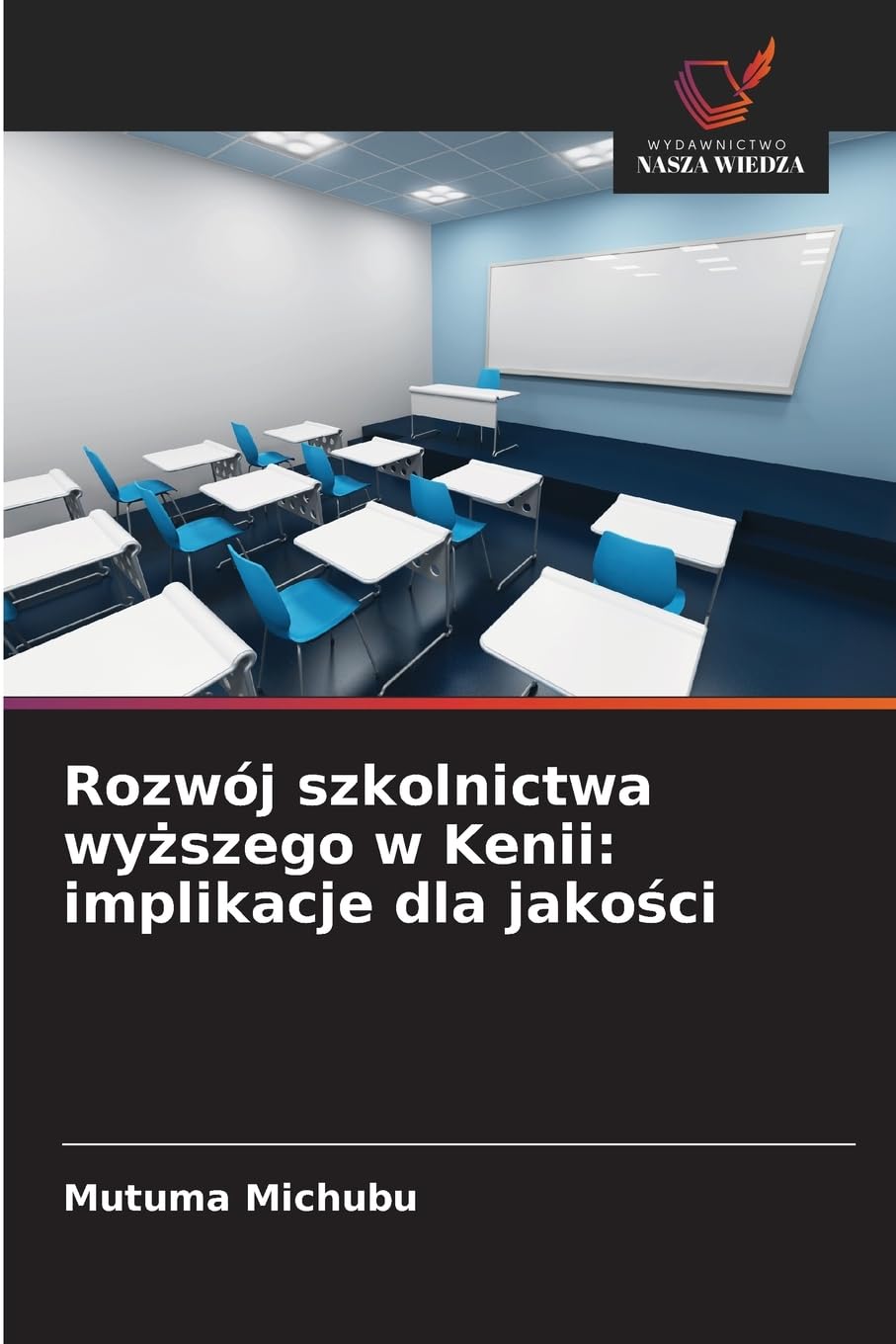 Rozwój szkolnictwa wy¿szego w Kenii: implikacje dla jako¿ci Business, Finance & Career