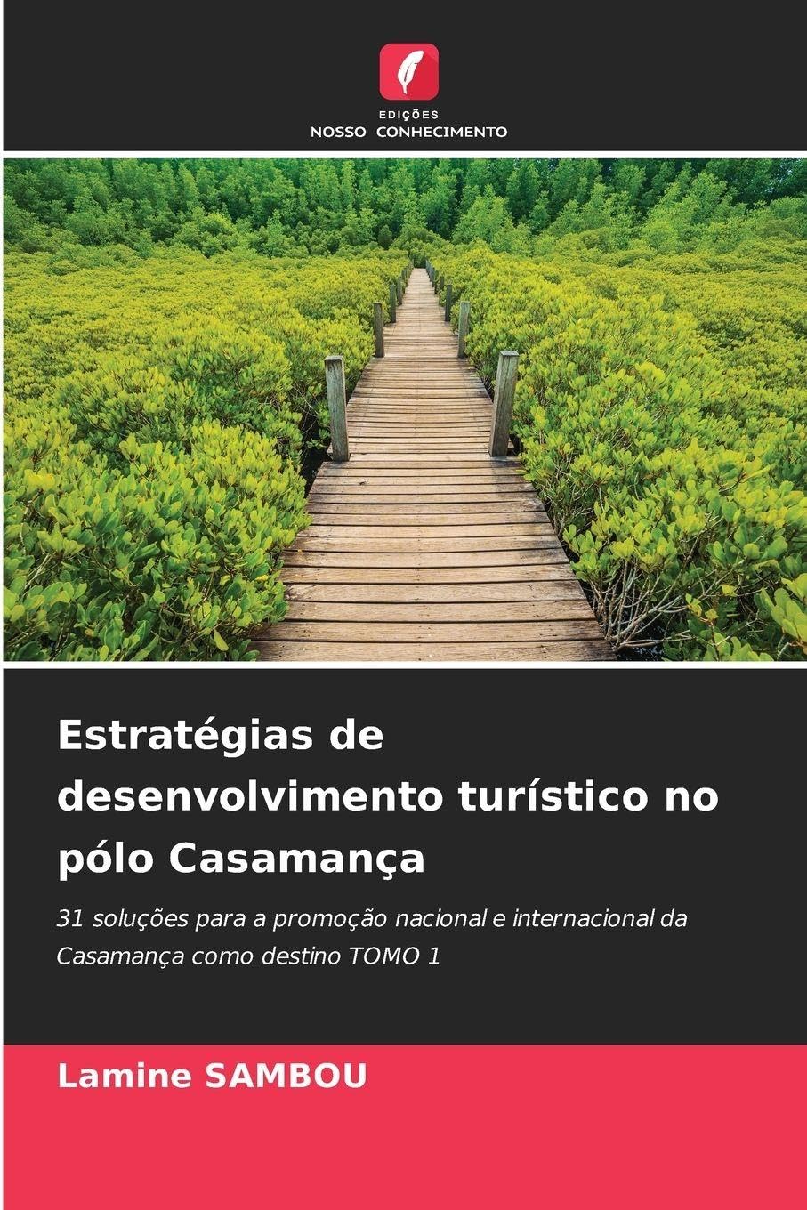 Estratégias de desenvolvimento turístico no pólo Casamança Law