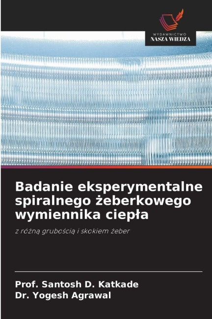 Badanie eksperymentalne spiralnego ¿eberkowego wymiennika ciep¿a Business & Technology