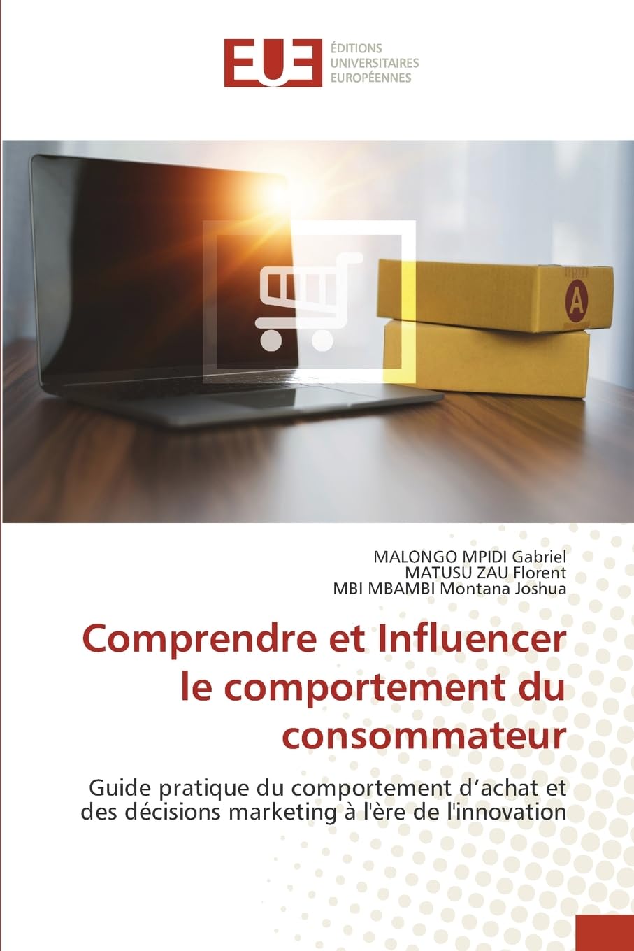Comprendre et Influencer le comportement du consommateur Law