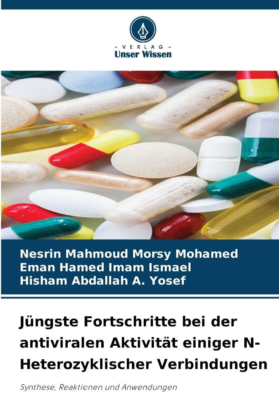 Jüngste Fortschritte bei der antiviralen Aktivität einiger N-Heterozyklischer Verbindungen Natural Sciences