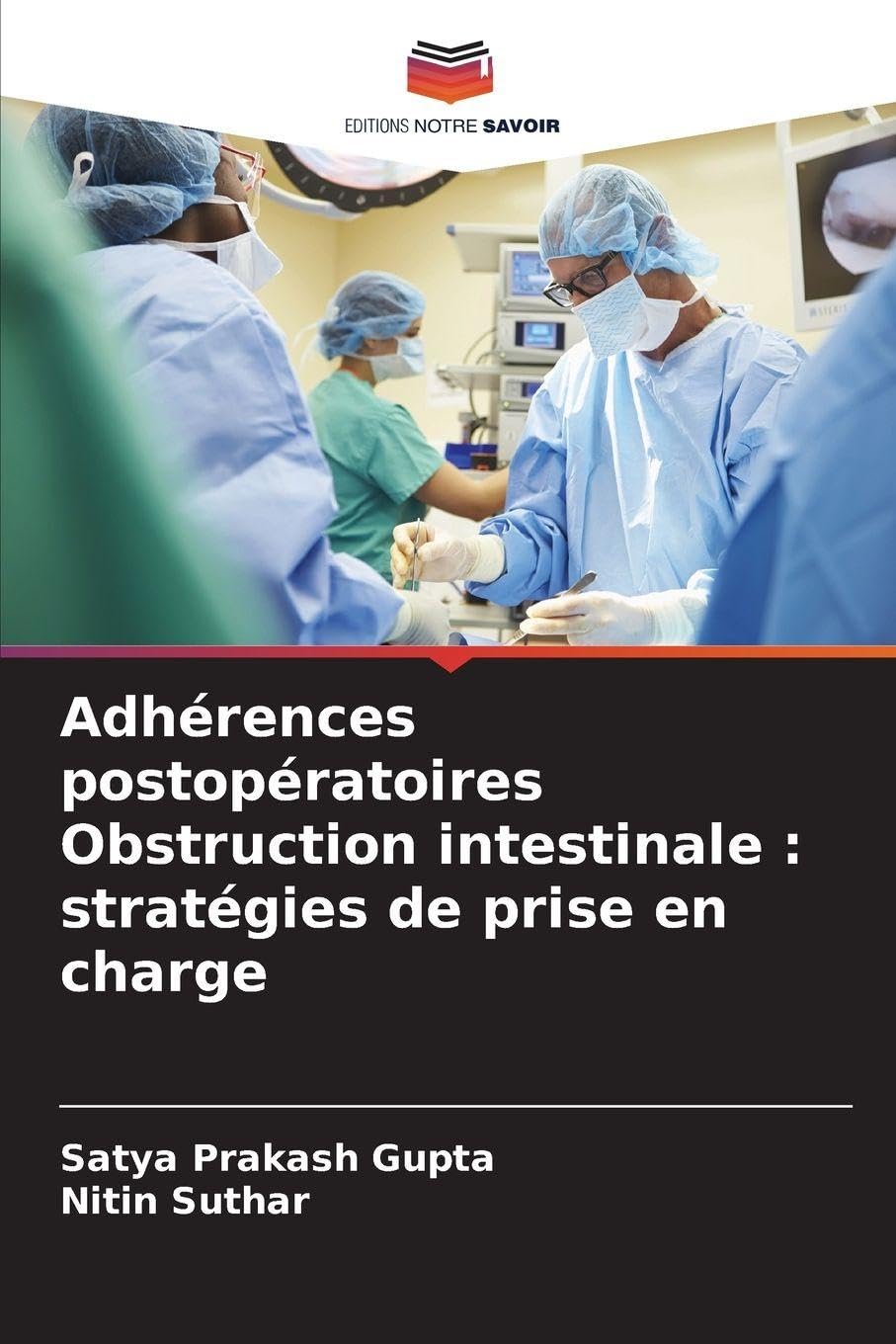 Adhérences postopératoires Obstruction intestinale : stratégies de prise en charge Medicine