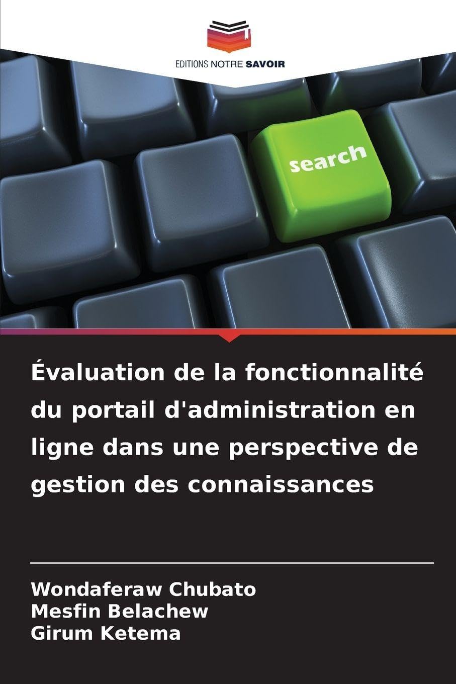 Évaluation de la fonctionnalité du portail d'administration en ligne dans une perspective de gestion des connaissances Computer Science