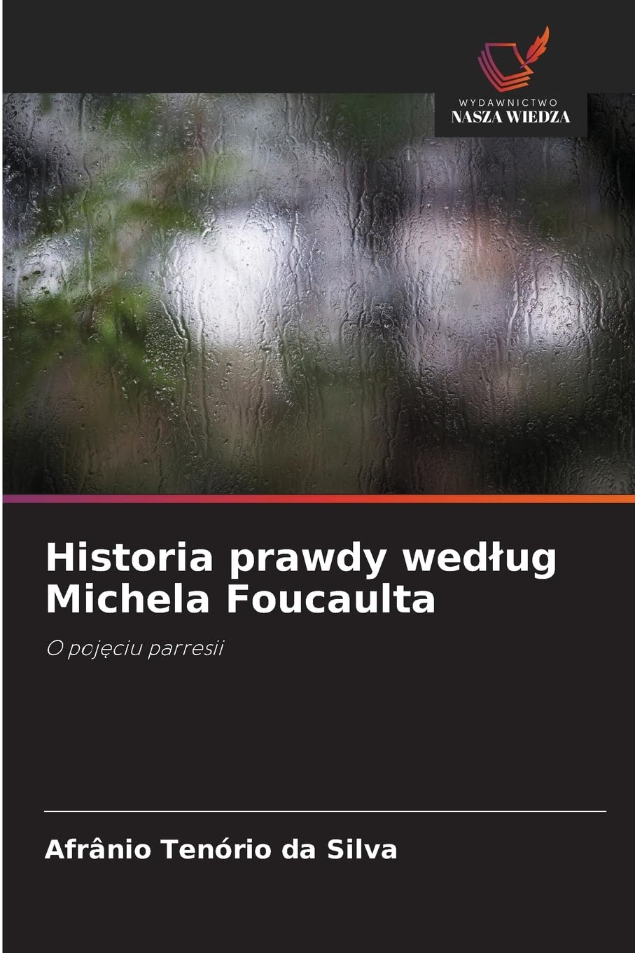 Historia prawdy wed¿ug Michela Foucaulta Philosophy