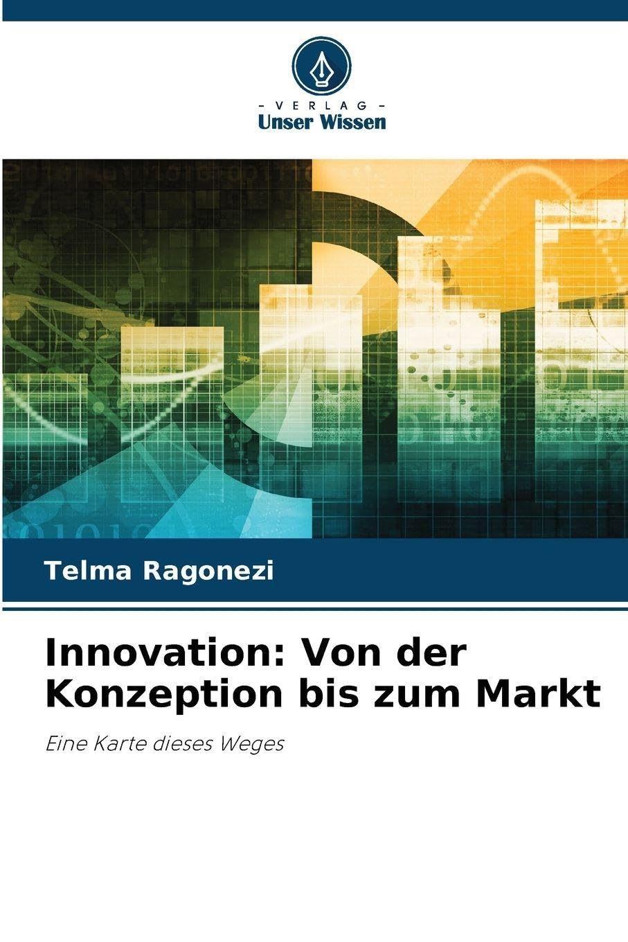 Innovation: Von der Konzeption bis zum Markt Law