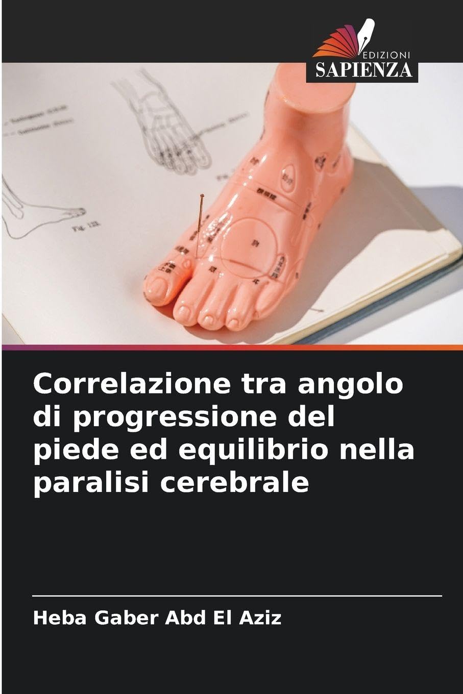 Correlazione tra angolo di progressione del piede ed equilibrio nella paralisi cerebrale Medicine