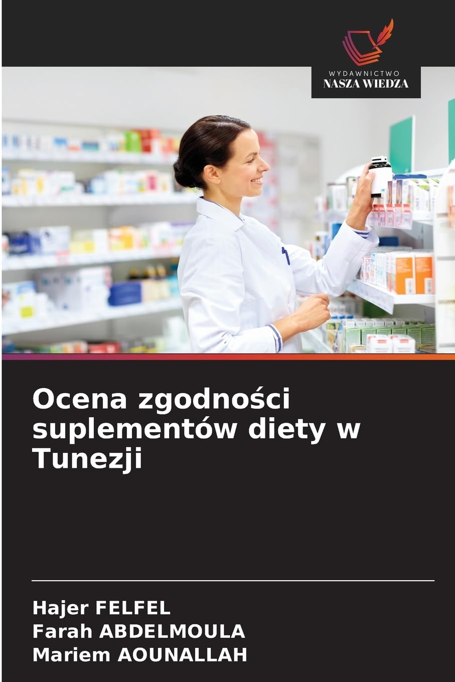 Ocena zgodno¿ci suplementów diety w Tunezji Medicine