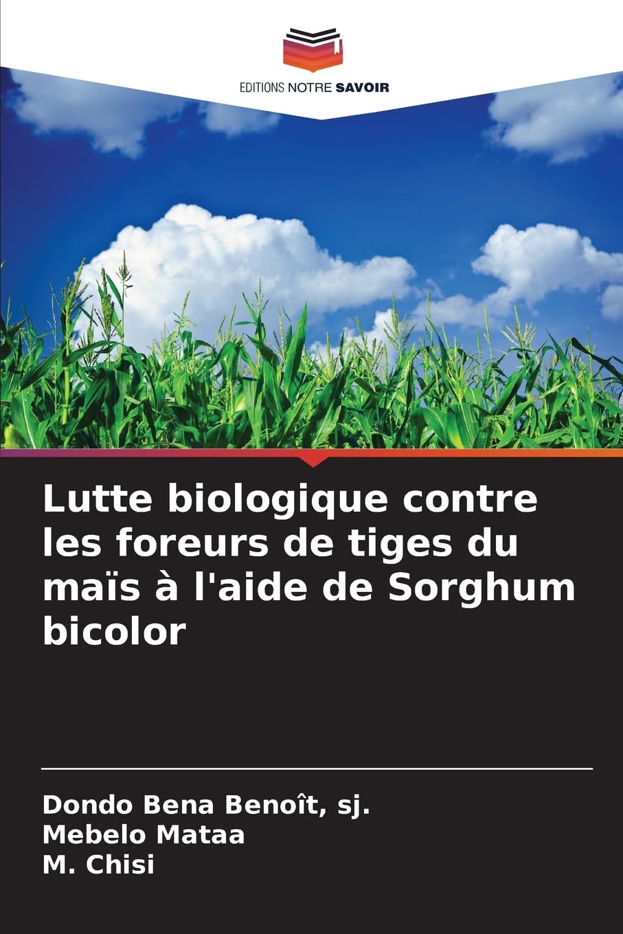 Lutte biologique contre les foreurs de tiges du maïs à l'aide de Sorghum bicolor Natural Sciences