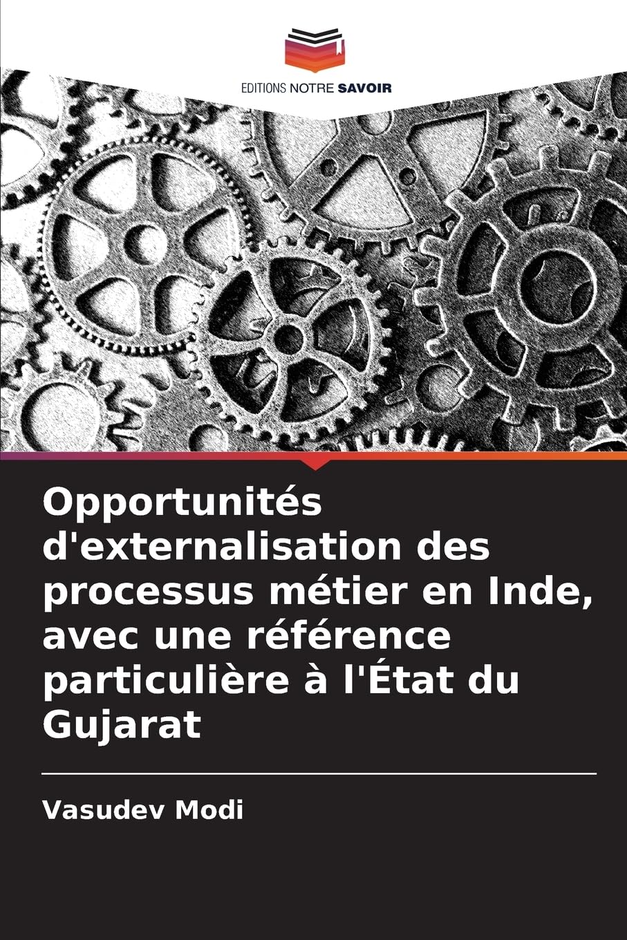 Opportunités d'externalisation des processus métier en Inde, avec une référence particulière à l'État du Gujarat Law