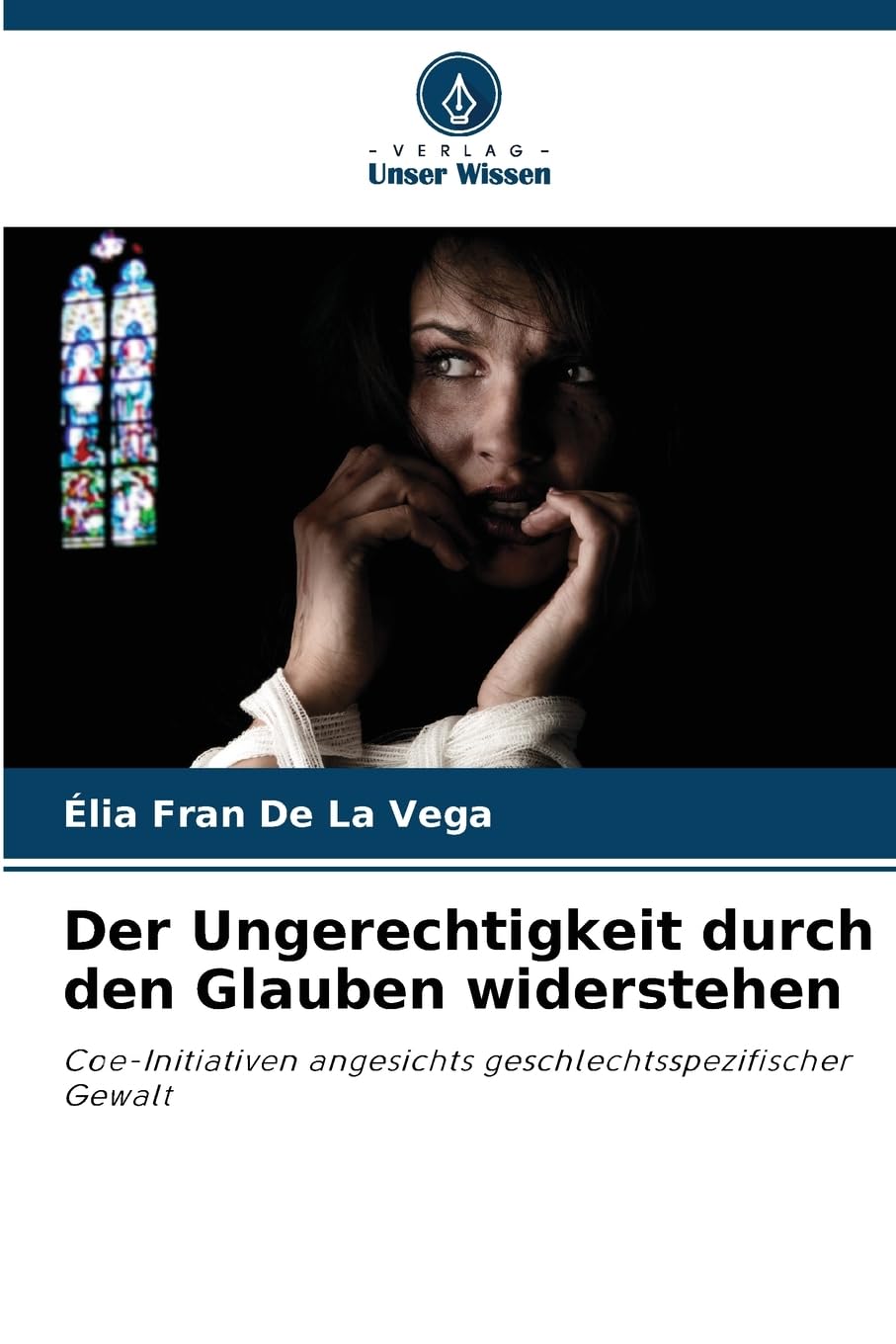 Der Ungerechtigkeit durch den Glauben widerstehen Religion & Esotericism