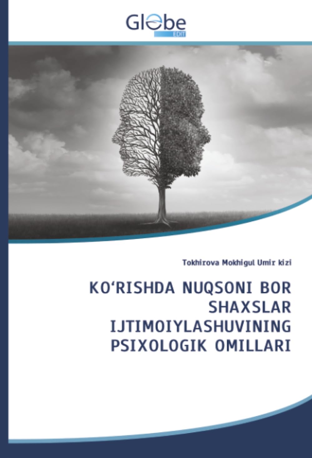 KO'RISHDA NUQSONI BOR SHAXSLAR IJTIMOIYLASHUVINING PSIXOLOGIK OMILLARI Psychology