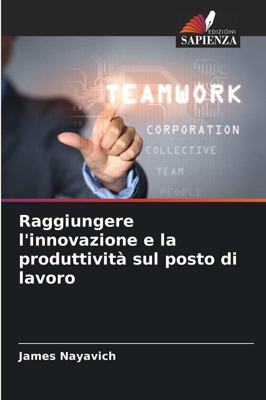Raggiungere l'innovazione e la produttività sul posto di lavoro Law