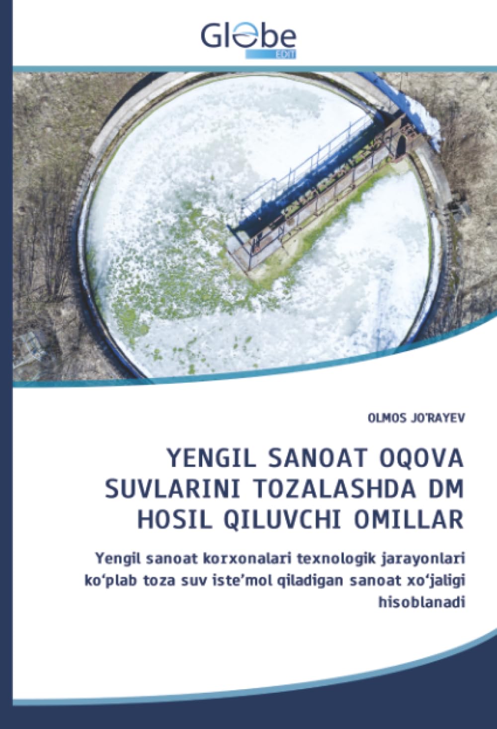 YENGIL SANOAT OQOVA SUVLARINI TOZALASHDA DM HOSIL QILUVCHI OMILLAR Business & Technology