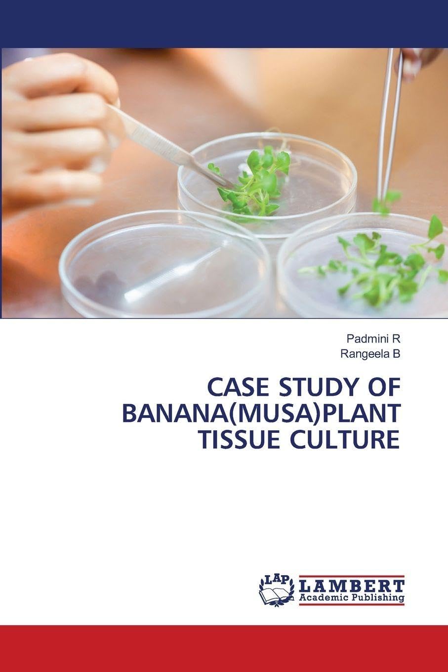 CASE STUDY OF BANANA(MUSA)PLANT TISSUE CULTURE Natural Sciences