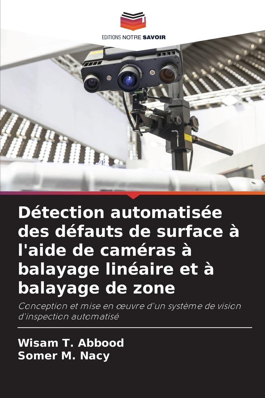 Détection automatisée des défauts de surface à l'aide de caméras à balayage linéaire et à balayage de zone Business & Technology